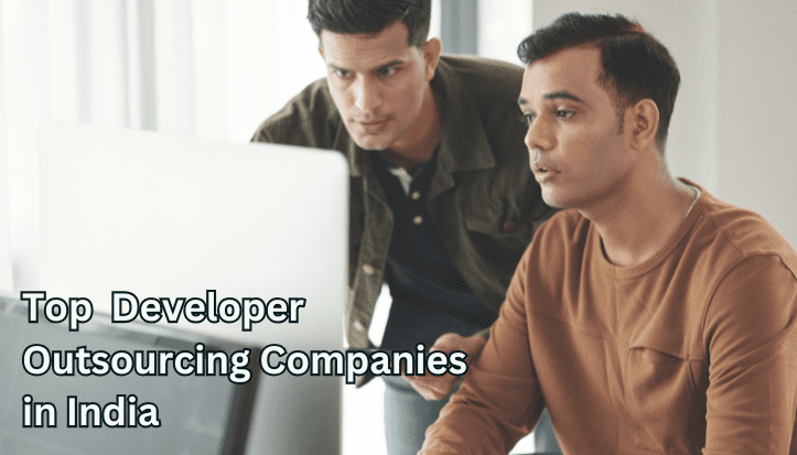 developer outsourcing companies in India 2025