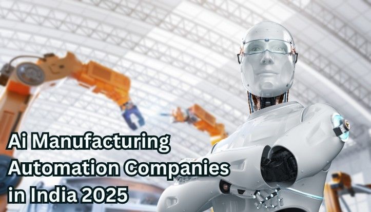 ai manufacturing automation companies in India
