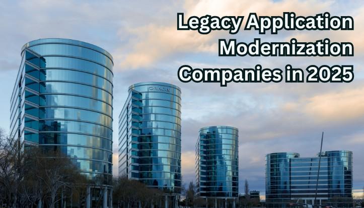 legacy application modernization companies 2025