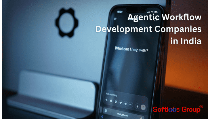 agentic workflow development companies