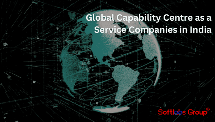 Global Capability Centre as a Service Companies in India