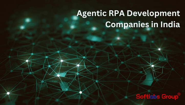 agentic rpa development companies in india
