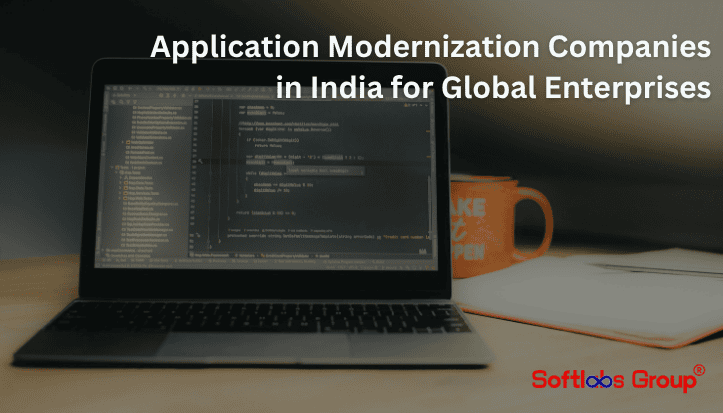 Application Modernization Companies in India for Global Enterprises 2026