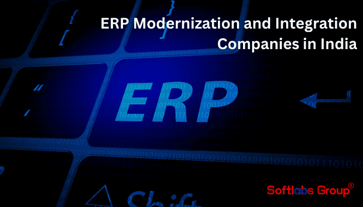 ERP Modernization and Integration Companies in India 2026