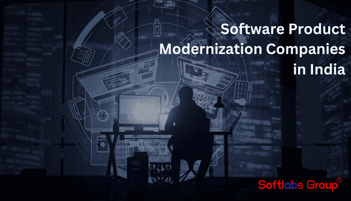 Software Product Modernization Companies in India